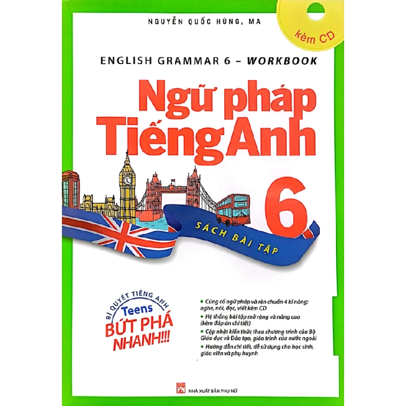 English Grammar - Ngữ Pháp Tiếng Anh 6 (Sách Bài Tập) - Nguyễn Quốc Hùng, MA (Mới 100%) Sách tham khảo cấp II, NXB Phụ Nữ - SÁCH ĐẠI HỌC 485919