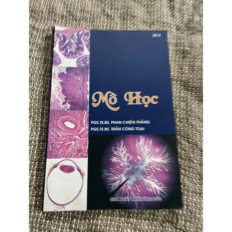 Mô học - PGS.TS.BS. PHAN CHIẾN THẮNG ; PGS.TS.BS. TRẦN CÔNG TOẠI; 240 trang khổ lớn  1021338