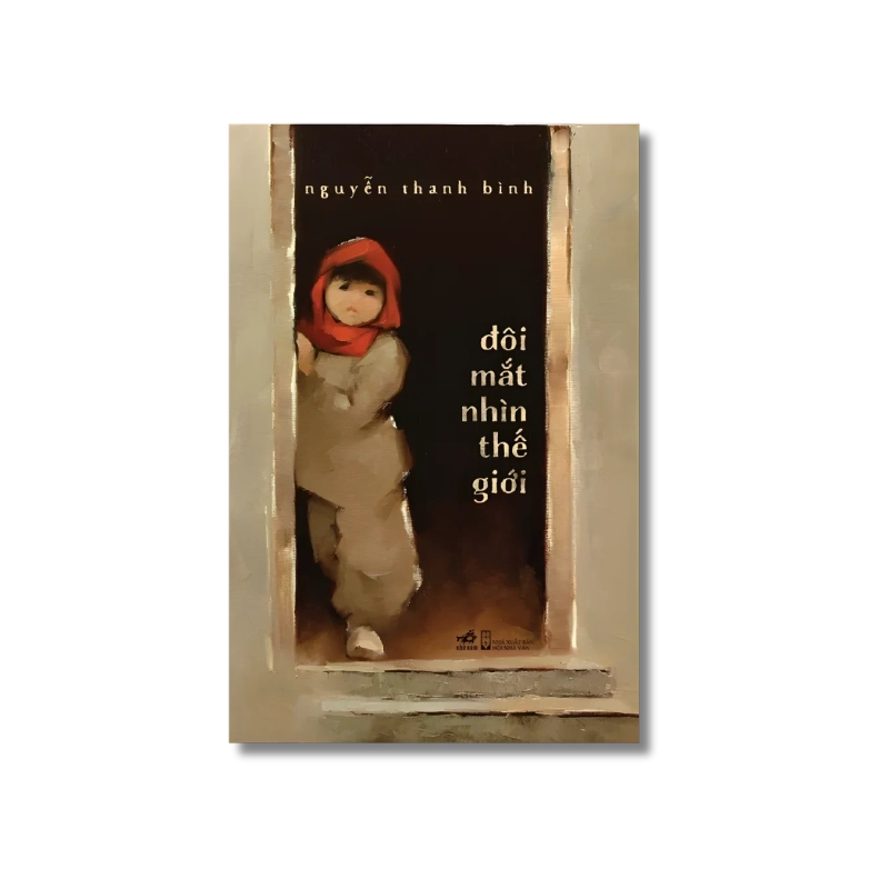 Đôi mắt nhìn thế giới - Nguyễn Thanh Bình 724631