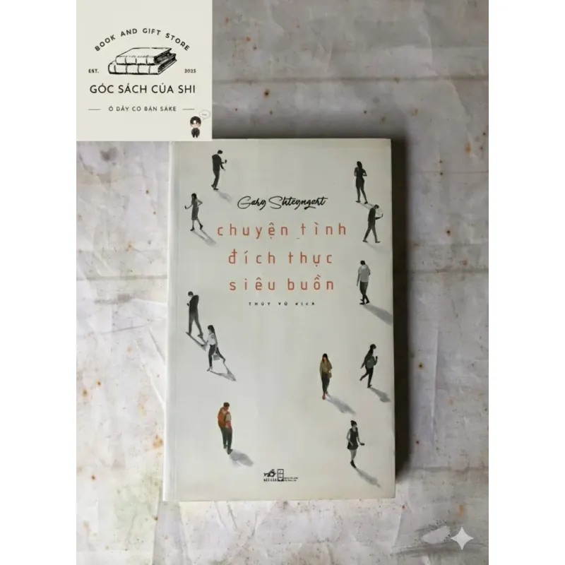 Chuyện Tình Đích Thực Siêu Buồn - Gary Shteyngart 784622