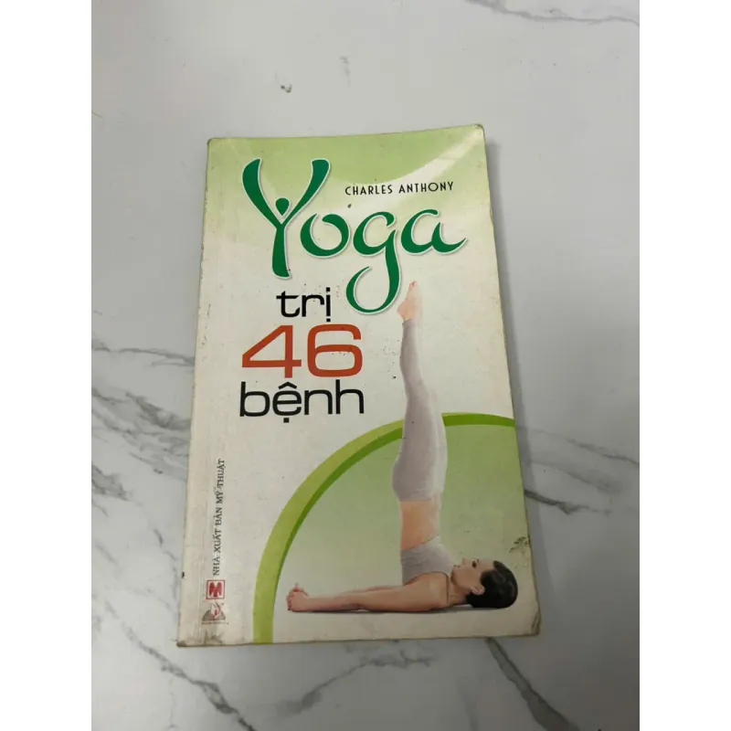 Yoga trị 46 bệnh – Charles Anthony 604166