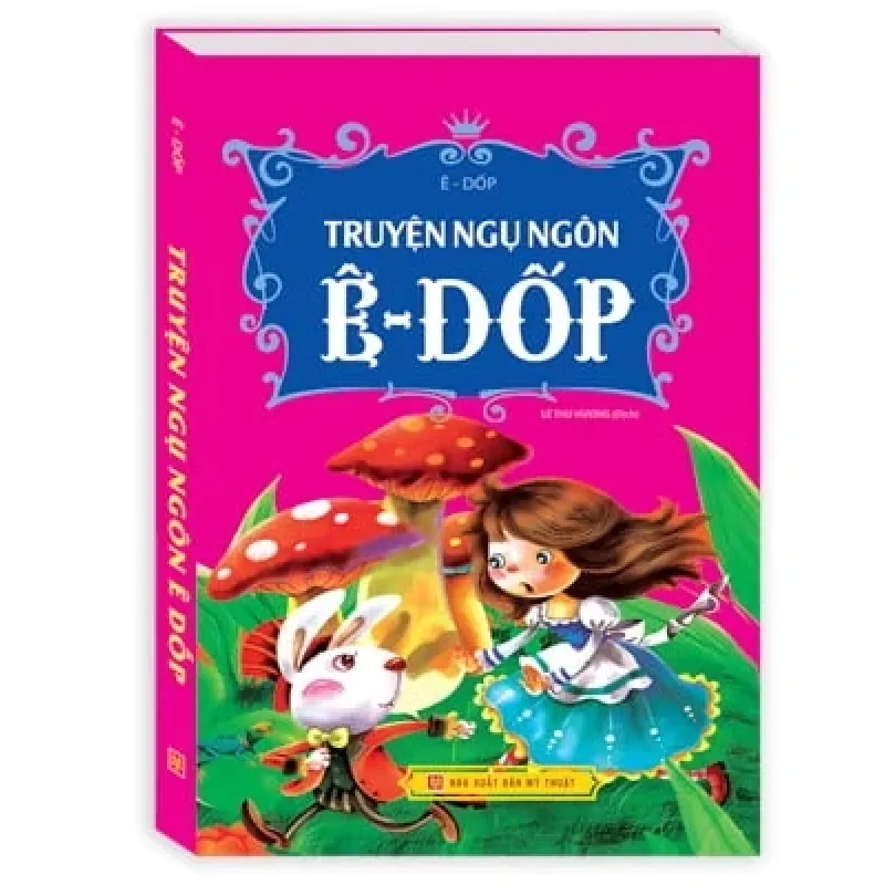 Truyện Ngụ Ngôn Ê Dốp (Bìa Cứng) - Ê Dốp 404256