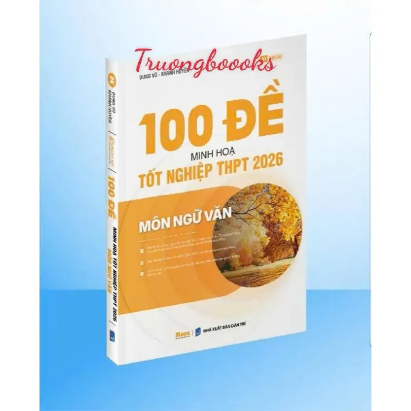[2025-2026] 100 đề minh họa Tốt nghiệp THPT 2026 môn Ngữ văn 925920