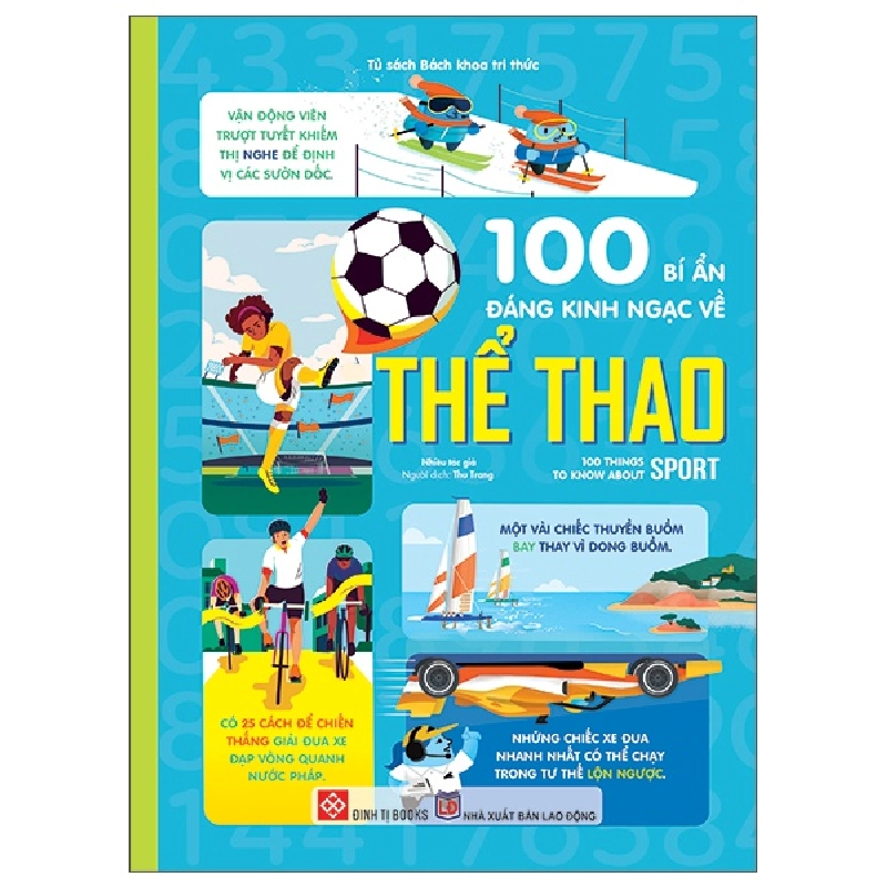 100 Bí Ẩn Đáng Kinh Ngạc Về Thể Thao - 100 Things To Know About Sport (2025) (Bìa Cứng) - Nhiều Tác Giả 739923