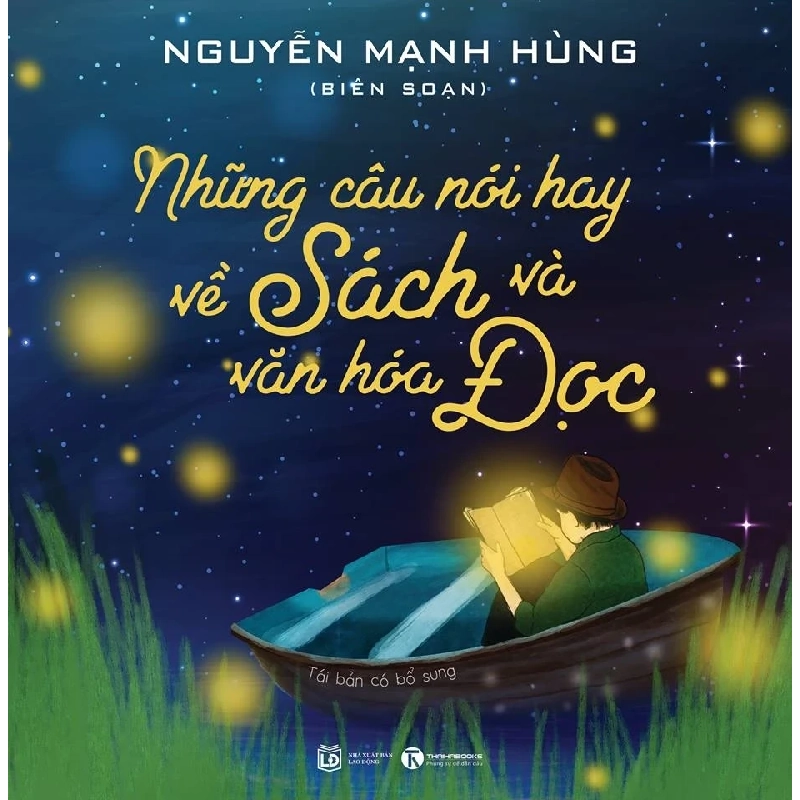Những Câu Nói Hay Về Sách Và Văn Hóa Đọc - Nguyễn Mạnh Hùng (Mới 100%) Sách địa danh, du lịch, Thái Hà Books - SÁCH ĐẠI HỌC 489381