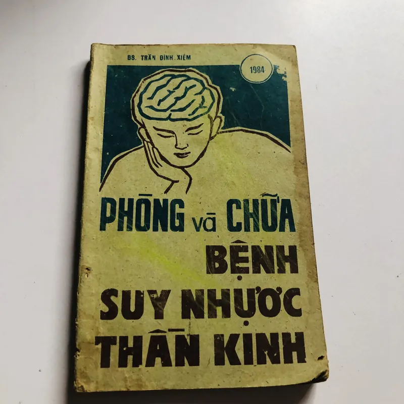 PHÒNG VÀ CHỮA BỆNH SUY NHƯỢC THẦN KINH ( Trần Đình Xiêm) 568249