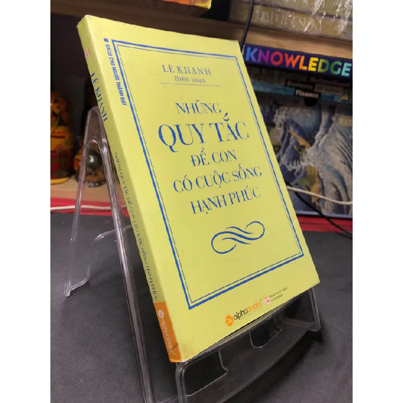 [Sách Cũ SCGR] Những quy tắc để con có cuộc sống hạnh phúc 2016 mới 80% ố bẩn nhẹ Lê Khanh HPB2006 SÁCH KỸ NĂNG 679270