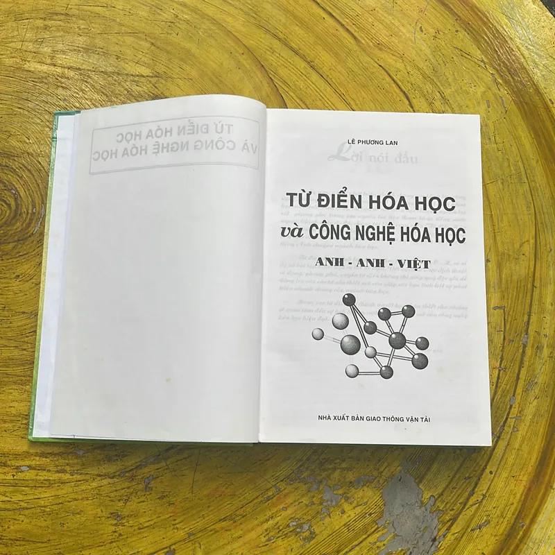 TỪ ĐIỂN HOÁ HỌC & CÔNG NGHỆ HOÁ HỌC ANH - ANH - VIỆT- PHƯƠNG AN- LÊ NGỌC 697849