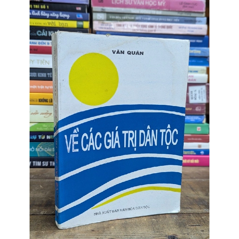 VỀ CÁC GIÁ TRỊ DÂN TỘC - VĂN QUÂN 317141