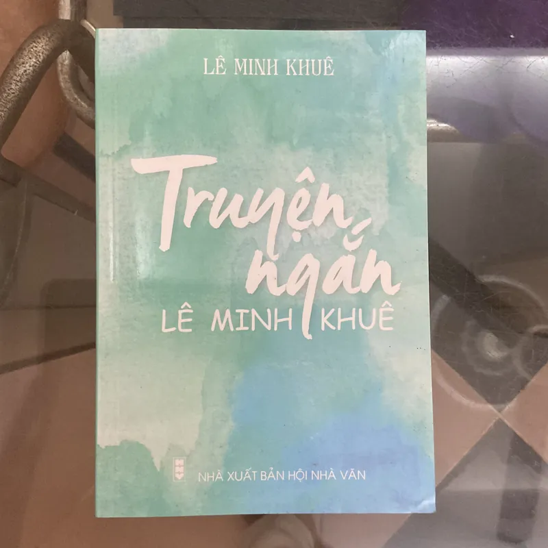 [MỚI 99%] Truyện ngắn LÊ MINH KHUÊ 726290