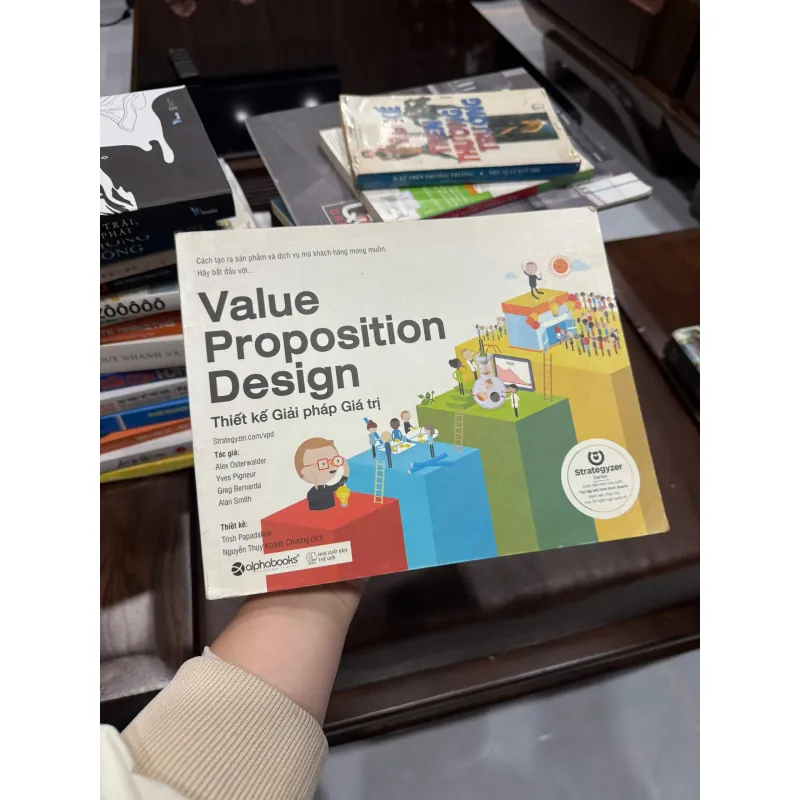 VALUE PROPOSITION DESIGN – THIẾT KẾ GIẢI PHÁP GIÁ TRỊ (ALPHABOOKS)- K3 1012959
