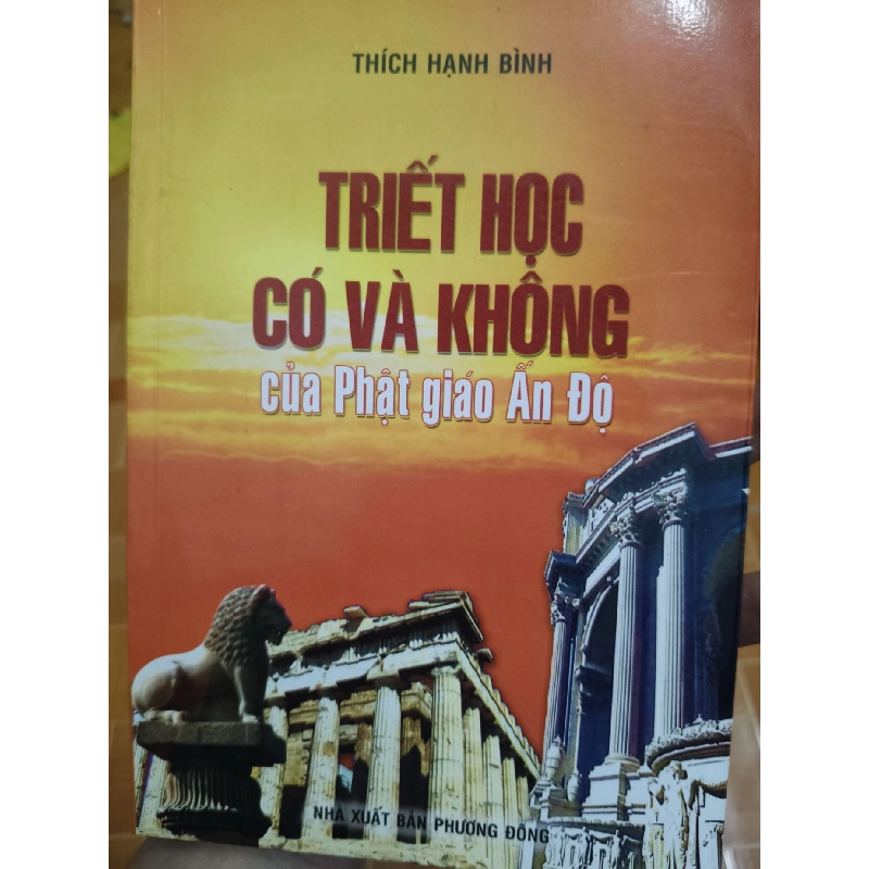 Triết học có và không của Phật giáo Ấn Độ - 2008 - 223 trang Sách tôn giáo - tâm linh ANTQ3101 909792