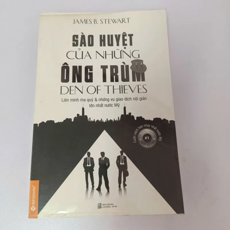 Sào huyệt của những ông trùm - James B.stewart 926804