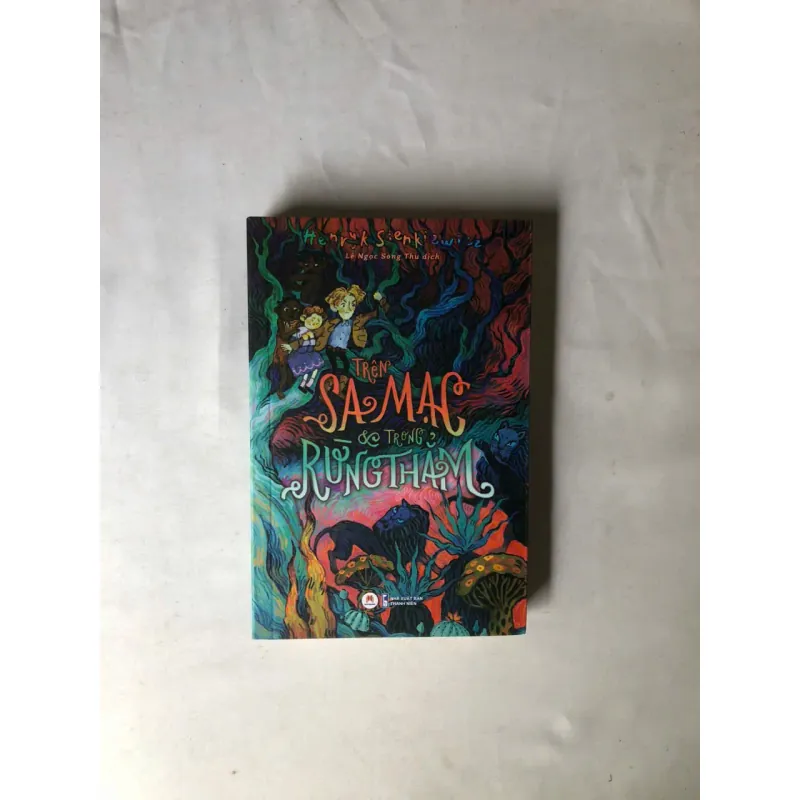 Trên Sa Mạc Và Trong Rừng Thẳm - Henryk Sienkiewicz 1022905