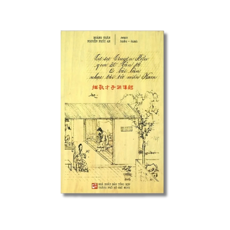 Tâm sự Truyện Kiều qua 20 bản tổ & bài bản nhạc tài tử miền Nam - Hoàng Thân ; Nguyễn Phúc An 721372