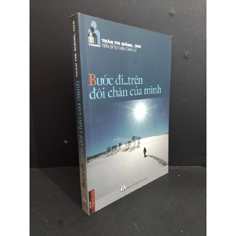 [Phiên Chợ Sách Cũ] Bước Đi... Trên Đôi Chân Của Mình - Trần Thị Giồng 0612 333767