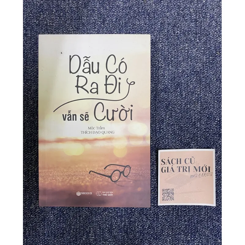 Dẫu có ra đi vẫn sẽ cười 590632