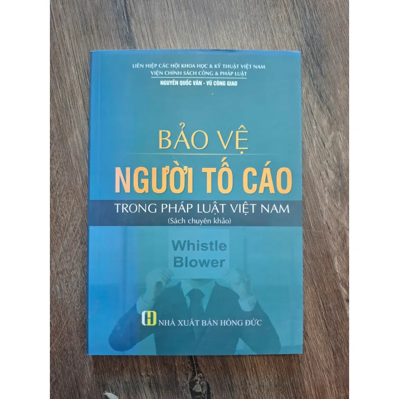 Bảo Vệ Người Tố Cáo - Nguyễn Quốc Văn, Vũ Công Giao - Pháp luật 755129