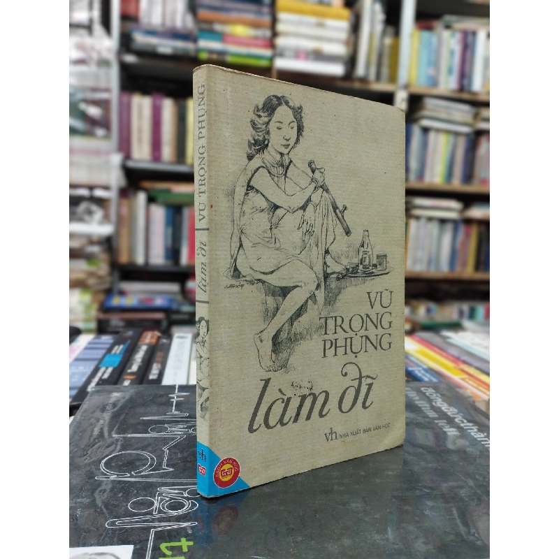 Làm Đĩ - Vũ Trọng Phụng 124590