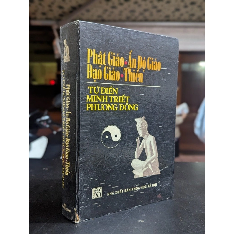 Phật giáo ấn độ giáo đạo giáo thiền từ điển minh triết phương đông - Người dịch Lê Diên 502044