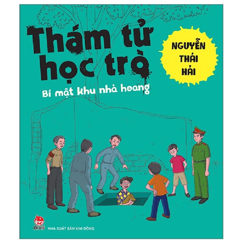 Thám Tử Học Trò - Bí Mật Khu Nhà Hoang - Nguyễn Thái Hải (Mới 100%) Truyện thiếu nhi, NXB Kim Đồng - SÁCH ĐẠI HỌC 482702