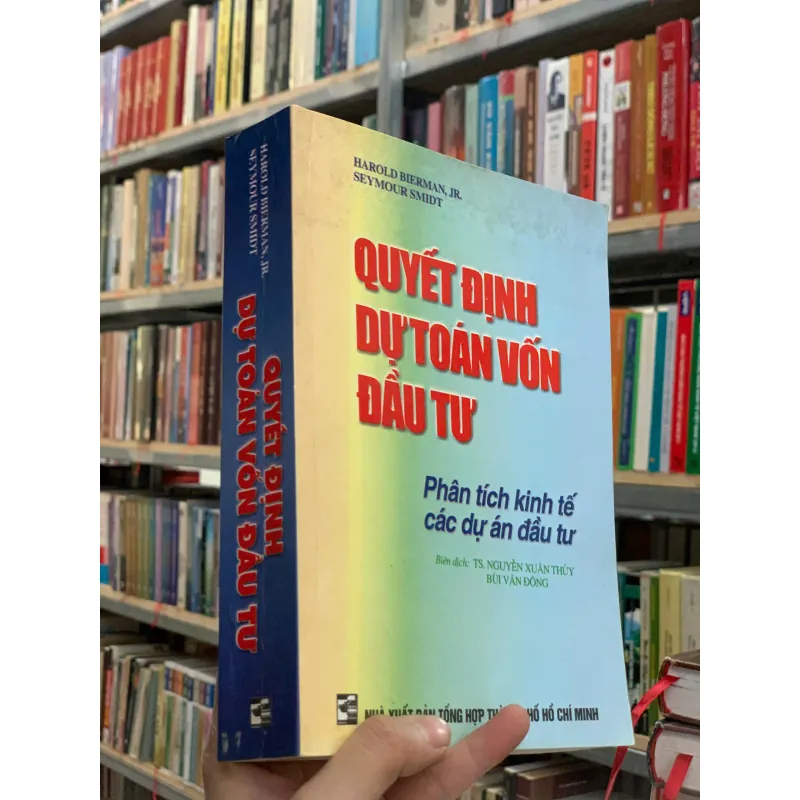 QUYẾT ĐỊNH DỰ TOÁN VỐN ĐẦU TƯ - NGUYỄN XUÂN THỦY & BÙI VĂN ĐÔNG (NGƯỜI DỊCH) 790127