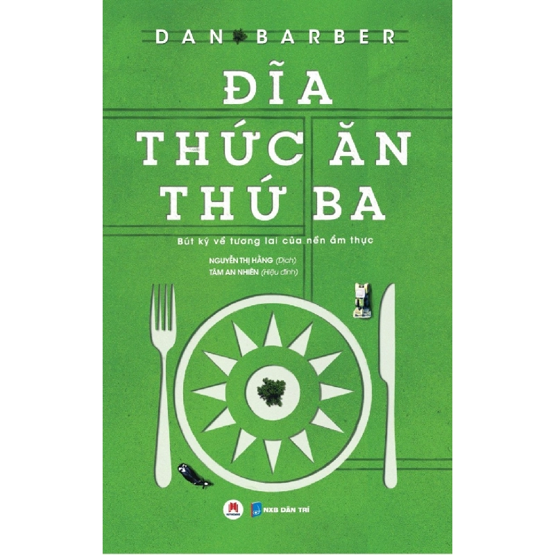 Đĩa thức ăn thứ ba - bút ký về tương lai của nền ẩm thực (HH) Mới 100% HCM.PO Độc quyền - Khoa học, đời sống, nữ công-gia chánh 345328