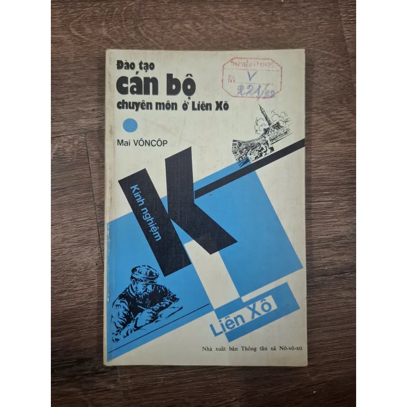 Đào tạo cán bộ chuyên môn ở Liên Xô - Mai Vôn Cốp - Giáo dục & Kinh nghiệm quốc tế 728586