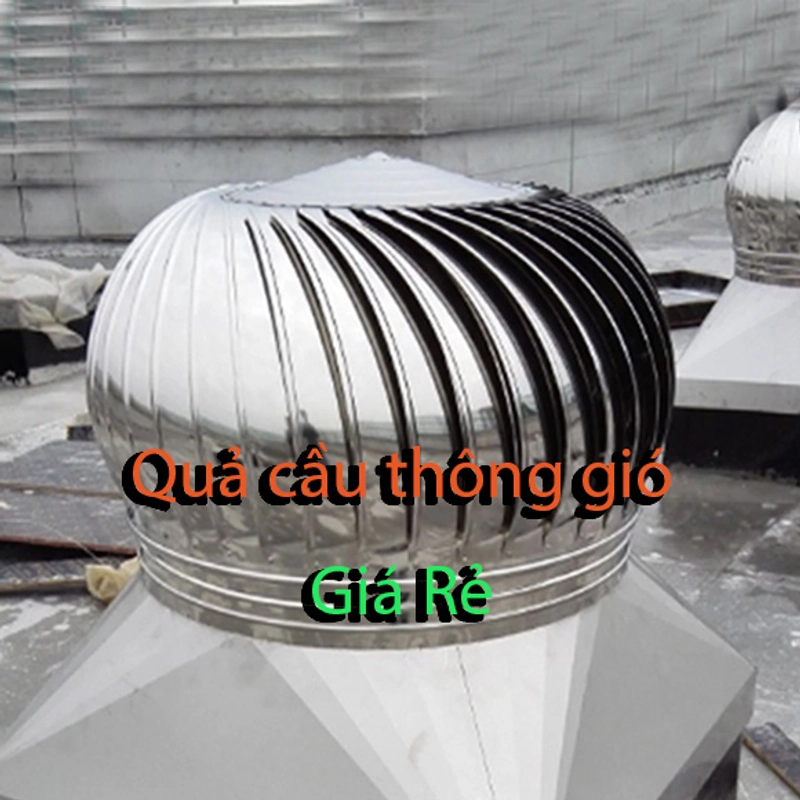 Quả cầu thông gió tại Bắc Trà My – Giải pháp làm mát tự nhiên, tiết kiệm điện năng 453992