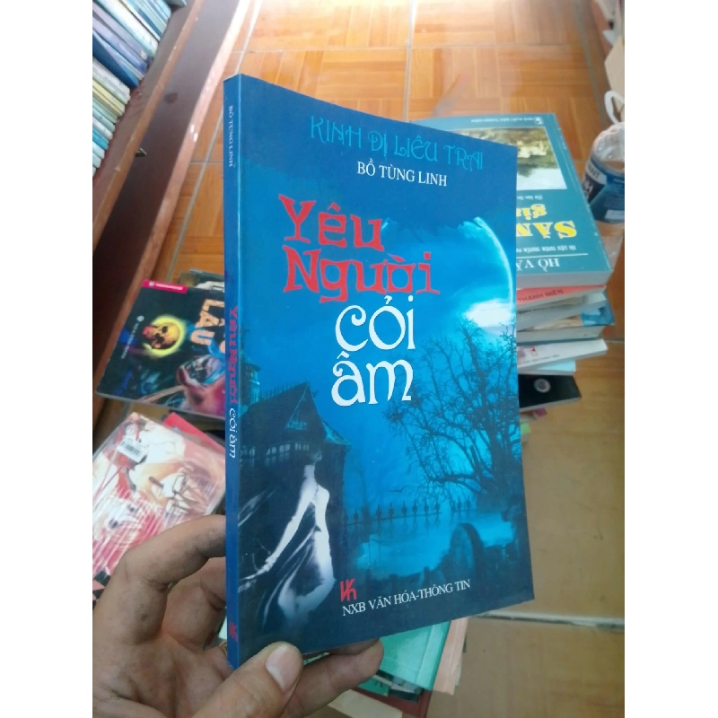(Sách cũ SCGR) Yêu người cỏi âm - Tùng Linh 2012 VAVO-AK18 Blogmeo090426 1013828