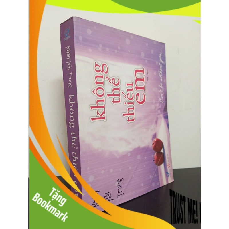 (TẶNG BOOKMARK) Không Thế Thiếu Em (2012) - Nhân Hải Trung Mới 80% RBK.ASB2102 946172