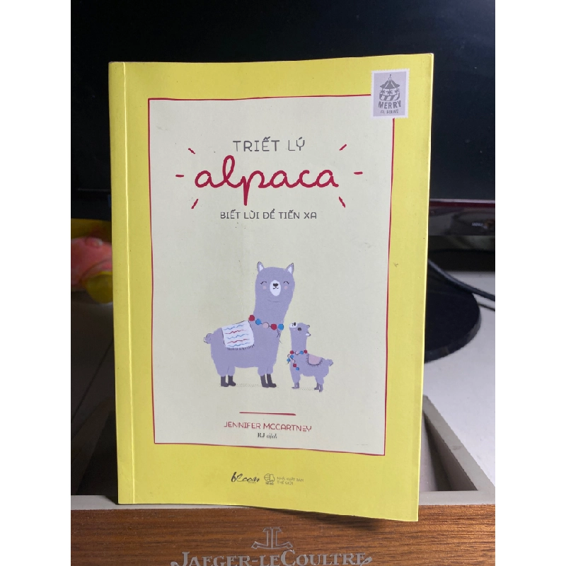 Triết Lý Alpaca - Biết Lùi Để Tiến Xa-Tác giả Jennifer McCartney -NXB Thế Giới -Năm XB 2021 - Sách qua sd còn mới 452754