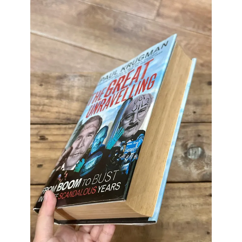 The Great Unravelling: From Boom to Bust in Three Scandalous Years - Paul Krugman (Nobel) 731981