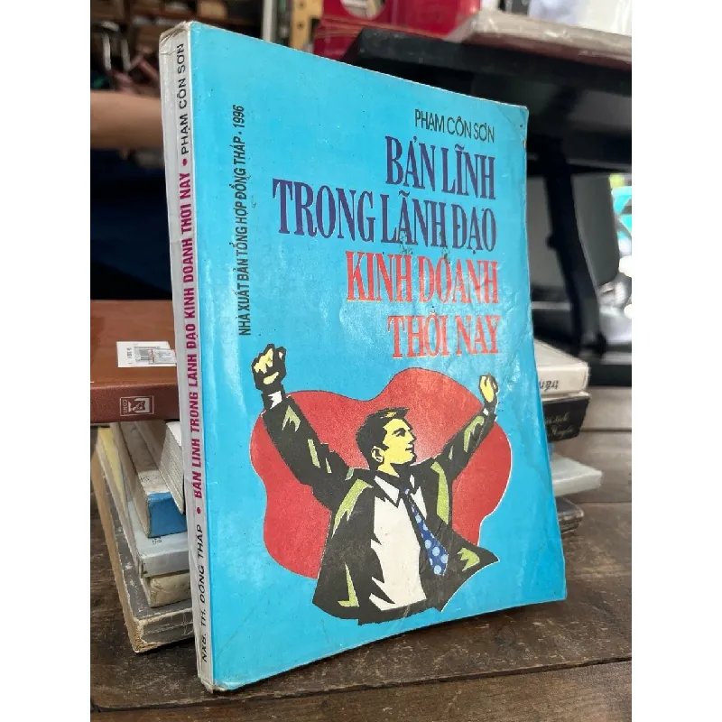 Bản lĩnh trong lãnh đạo kinh doanh thời nay - Phạm Côn Sơn 606079