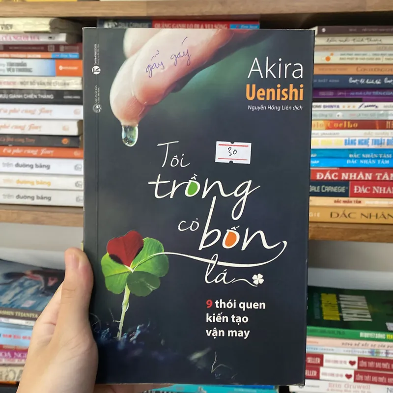 Tôi trồng cỏ bốn lá-9 thói quen kiến tạo vận may-Akira Uenishi 577081
