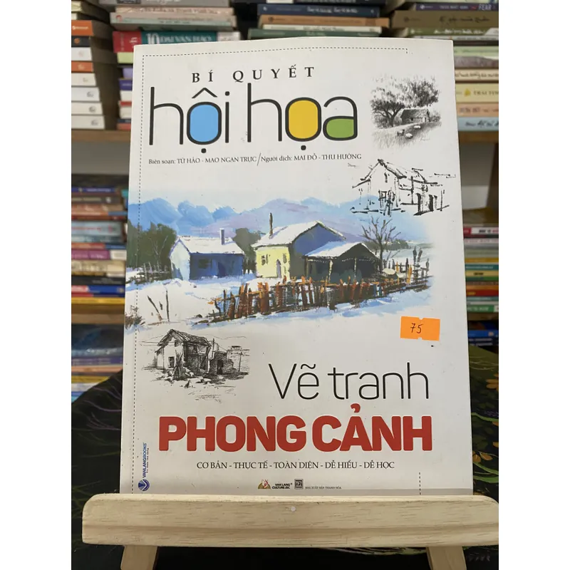 Bí quyết hội hoạ-Vẽ tranh phong cảnh-Từ Hảo và Mao Ngạn Trực 689712