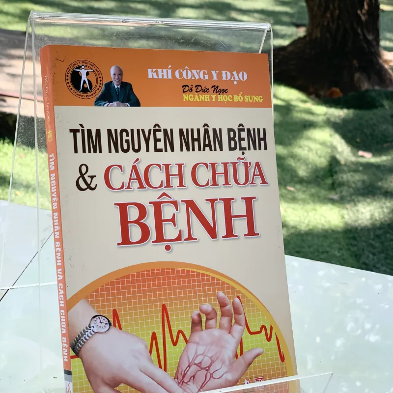 TÌM NGUYÊN NHÂN BỆNH & CÁCH CHỮA BỆNH - ĐỖ ĐỨC NGỌC 784314