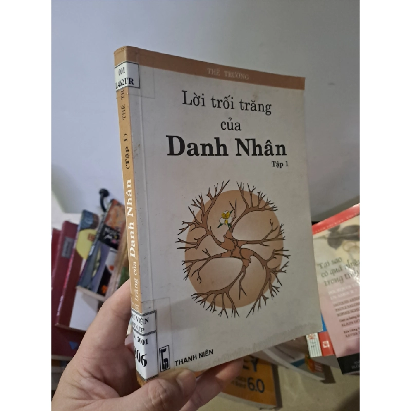 Lời trối trăng của danh nhân tập 1 mới 80% ố nhẹ Thế Trường 2001 HCM0308 DANH NHÂN 523824