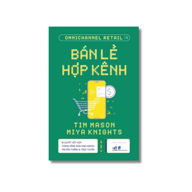 Bán lẻ hợp kênh - Bí quyết kết hợp thành công giữa kinh doanh truyền thống & trực tuyến 722160