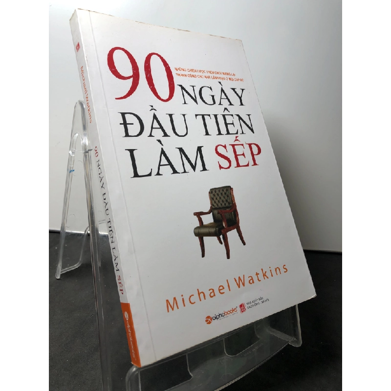 90 ngày đầu tiên làm sếp 2015 mới 80% ố nhẹ Michael watkins HPB0709 QUẢN TRỊ 458383
