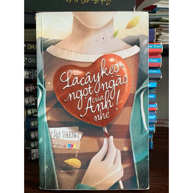 Là cây kẹo ngọt của anh nhé!- Cẩm Thương 702173