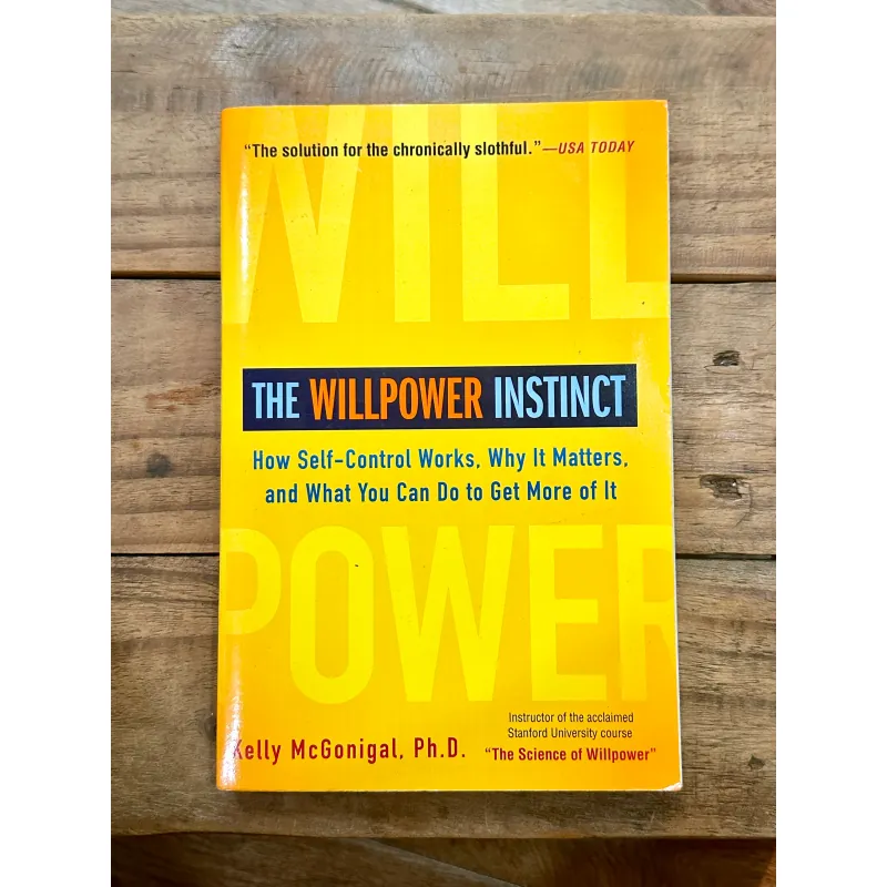 The Willpower Instinct - Kelly McGonigal, Ph.D. 723259