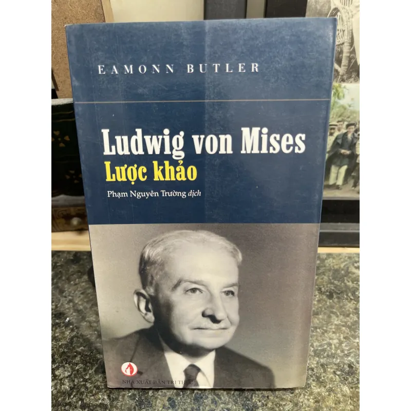 Ludwig von Mises Lược khảo Eamonn Butler 752516