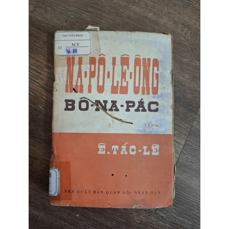 Na-Pô-Lê-ÔNG Bô-Na-Pác, Tập II - É.TÁC-LÊ 718963