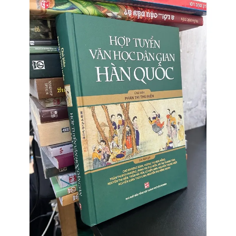 Hợp tuyển văn học dân gian Hàn Quốc - Phan Thị Thu Hiền 698798