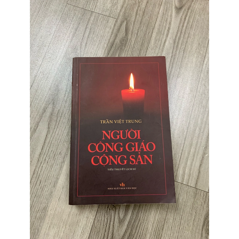 Người công giáo cộng sản - trần việt trung. 999 452690