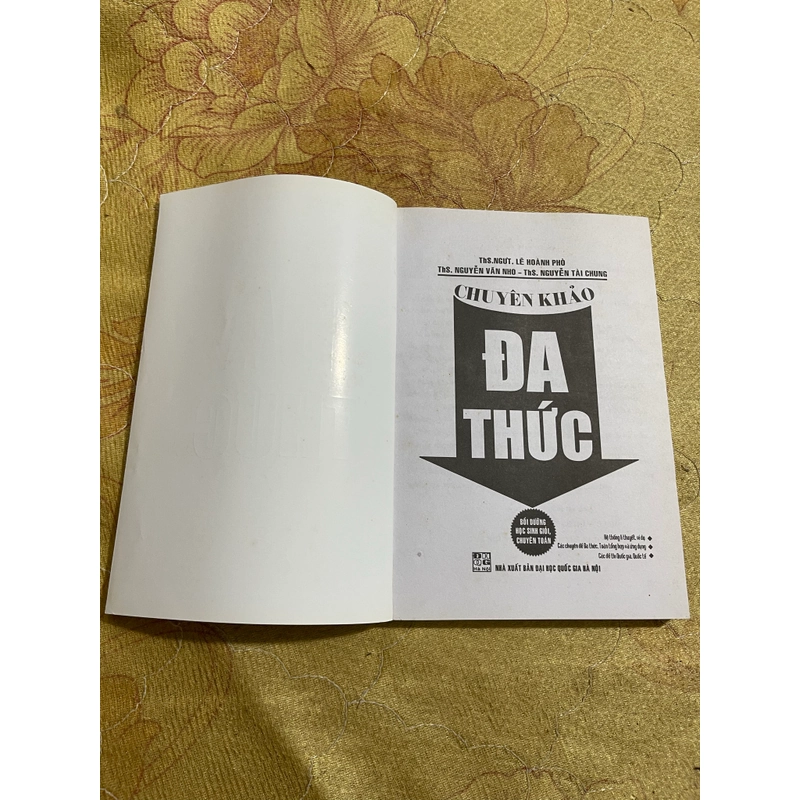 CHUYÊN KHẢO ĐA THỨC- LÊ HOÀNH PHÒ-NGUYỄN VĂN NHO-NGUYỄN TÀI CHUNG 543021