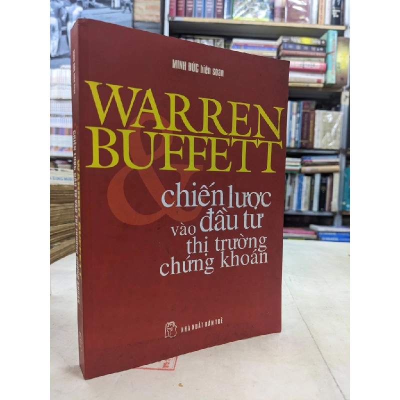 Chiến lược đầu tư vào thị trường chứng khoáng - Warren Buffett 125284