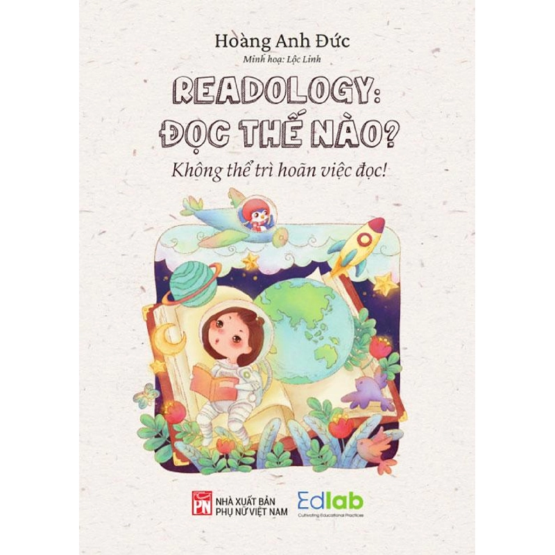 Đọc thế nào? Không thể trì hoãn việc đọc - Hoàng Anh Đức - Q2/2022 - Văn Học 704453