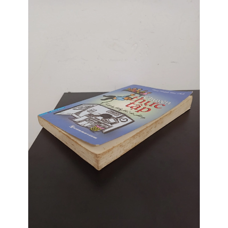 Chuyện Thực Tập - Từ Giảng Đường Đến Văn Phòng (2013) - Đặng Huỳnh Mai Anh Mới 80% (ố vàng, rách gáy nhẹ) HCM.ASB2103 913655